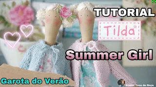 DIY Boneca Tilda Verão| Aula Completa- Tone Finnanger/Summer Girl Seaside Ideias (Boneca com casaco)
