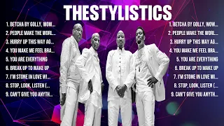 theStylistics The Best Music Of All Time ▶️ Full Album ▶️ Top 10 Hits Collection