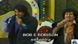 Bob e Robson   Vespeira Clube do Bolinha Inédito   1987www MP3Fiber com