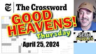April 25, 2024 (Thursday): "Thank heavens, an easy one!" New York Times Crossword Puzzle