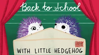 Back To School With Little Hedgehog | Audio Story for Kids | Kids Podcast