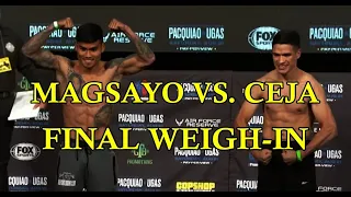 MARK MAGSAYO VS. JULIO CEJA || FINAL WEIGH-IN