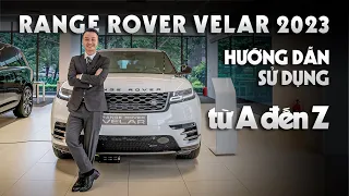 Hướng dẫn sử dụng Range Rover Velar 2023 từ A đến Z | Land Rover chính hãng Việt Nam