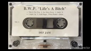 BWP - EAT MORE PUSSY [1993] - Life's A Bitch