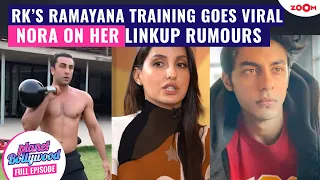 Ranbir Kapoor’s Ramayana training breaks the internet | Nora Fatehi's linkup rumours