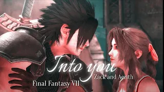 INTO YOU || Zack and Aerith