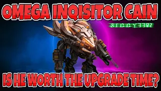 War Commander: Omega Inquisitor Cain - Worth the Upgrade Time?