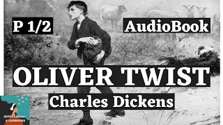 👦OLIVER TWIST by Charles Dickens - FULL AudioBook 🎧📖  (Part 1 of 2)