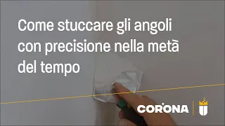 Stuccare gli angoli con precisione nella metà del tempo