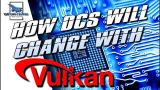 Vulkan API and DCS | USAF Sim/Wargame Developer Reacts