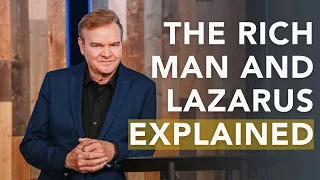 The Rich Man and Lazarus Explained - Luke 16:19-31