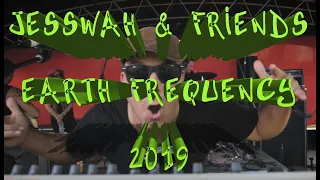 Jesswah & Friends at Earth Frequency Festival 2019