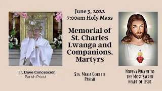 June 3, 2022 | Rosary & 7am Holy Mass on The Memorial of St. Charles Lwanga and Companions, Martyr