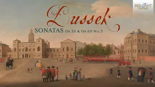 Dussek: Sonatas Op. 35 & Op. 69 No. 3