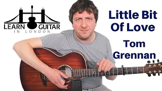 Little Bit Of Love - Easy Guitar Lesson - Tom Grennan - How To Play - Drue James