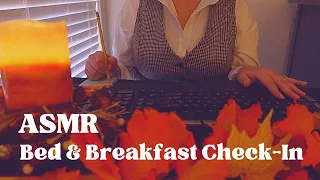 ASMR Bed & Breakfast Check-In 🍁 Customer Service 🍁 soft spoken, gentle typing, pencil writing