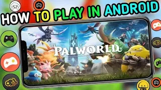 How To Play PALWORLD In Android|PALWORLD Ko Android Kese Khelen 😀