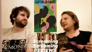 GANJA & HESS Streaming Screaming Review