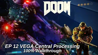 Doom - Mission 12: VEGA Central Processing All Collectibles - No Commentary