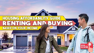 Rent vs Buy: Housing Affordability Guide for Every Income