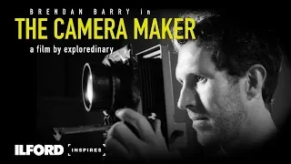 Brendan Barry: The Camera Maker - An ILFORD Inspires Film