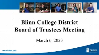 Blinn College District - Board Meeting - March 6 2023