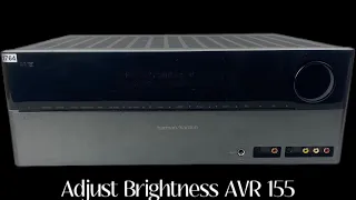 Harman Kardon AVR 155 How To Adjust Brightness!