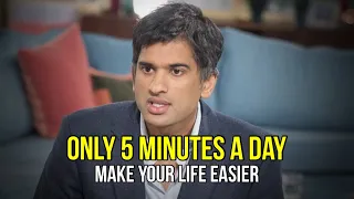 Start With Doing This 5 Minutes In The Morning - Dr. Rangan Chatterjee