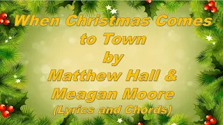When Christmas Comes to Town (The Polar Express) - Matthew Hall & Meagan Moore (Lyrics and Chords)