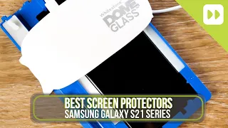 Top 3 Samsung Galaxy S21 / Plus/ Ultra Screen Protectors