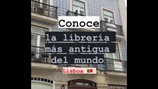 La Librería Más Antigua del Mundo está en Lisboa