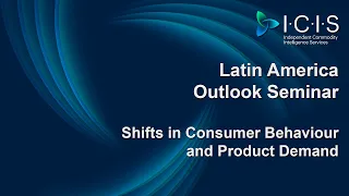 Latin America Outlook Seminar - Shifts in Consumer Behaviour and Product Demand