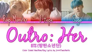 BTS (방탄소년단) - Outro: Her Color Coded Han/Rom/Eng Lyrics