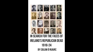 Lecture 149: In search of Irelands Republican Dead by Colum Ó Ruairc