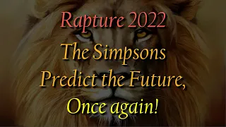Rapture 2022: The Simpsons Predict the Future, Once Again!
