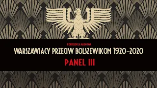 Warszawiacy przeciw bolszewikom 1920–2020 – panel III. Konferencja naukowa.