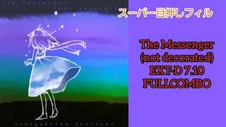 【GITADORA】ゴリ押し多用で精度を度外視し過ぎたThe Messenger (not decorated)EXT-D (FC)