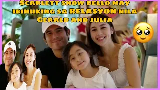 IBINUKING Ni SCARLET SNOW BELO ANG  RELASYON NILA JULIA BARRETTO AT GERALD ANDERSON!?