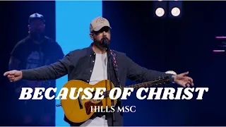 Because Of Christ / Agnus Dei | Hills Music ft. Jason Calderon