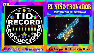 EL NIÑO TROVADOR - TONNY CROATTO Y LUIS DANIEL COLON