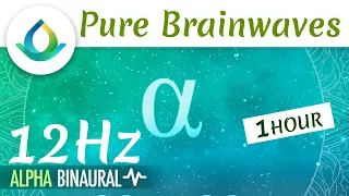 Pure Alpha Waves Binaural Beats (12 Hz) | 1H