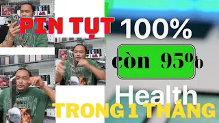 Iphone pin 100% tụt còn 95% chỉ trong 1 tháng, Quá đắng