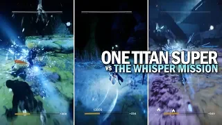 A Single Titan Super vs The Whisper Mission (All Enemies Cleared Up To Boss Room)
