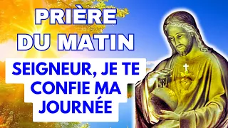 ✨ La PRIÈRE du MATIN pour CONFIER SA JOURNÉE AU SEIGNEUR ✨