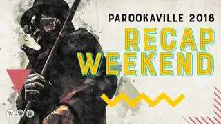 PAROOKAVILLE 2018 | Recap Weekend