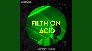 Filth on acid