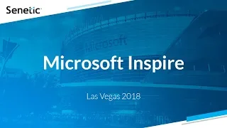 Senetic at Microsoft Inspire 2018