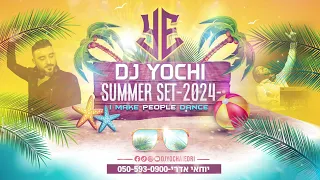 סט קיץ  מיינסטרים 2024 דיג"י יוחאי אדרי  summer set 2024 dj yochai     edri