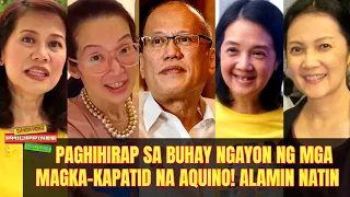 PAGHIHIRAP sa BUHAY Ngayon ng Magka-Kapatid Na Aquino! Ano ang Nangyare Sa Kanila?