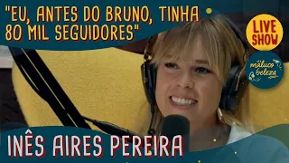 Inês Aires Pereira - Atriz - MALUCO BELEZA LIVESHOW